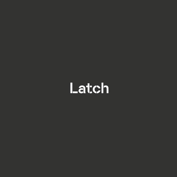 latch digital