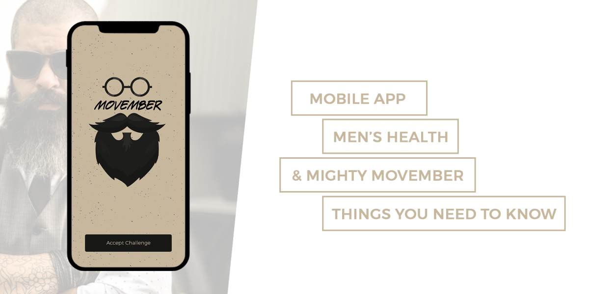 mobile app mens health mighty movember things you need to know