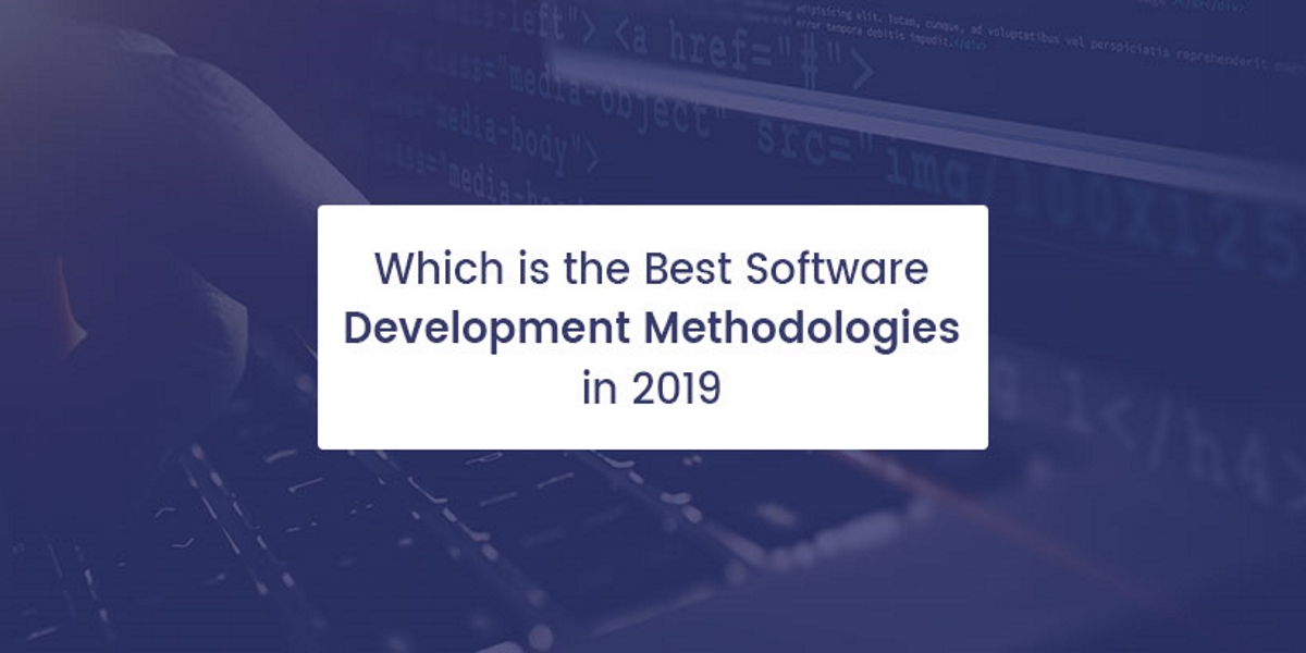 software development methodologies 2019