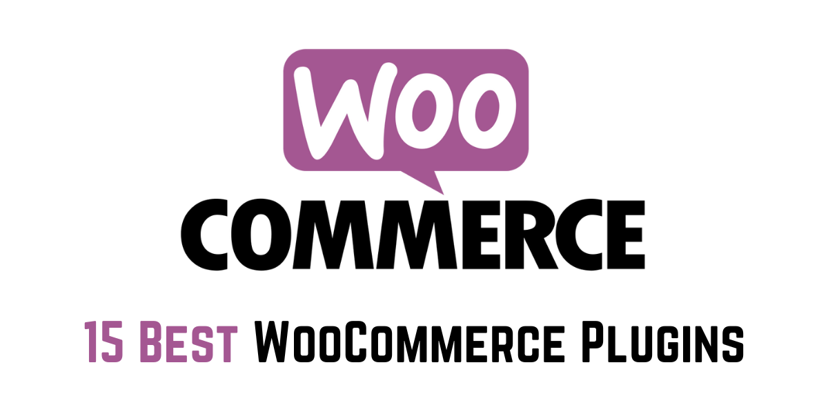 15 best wordpress plugins to grow your online woocommerce store