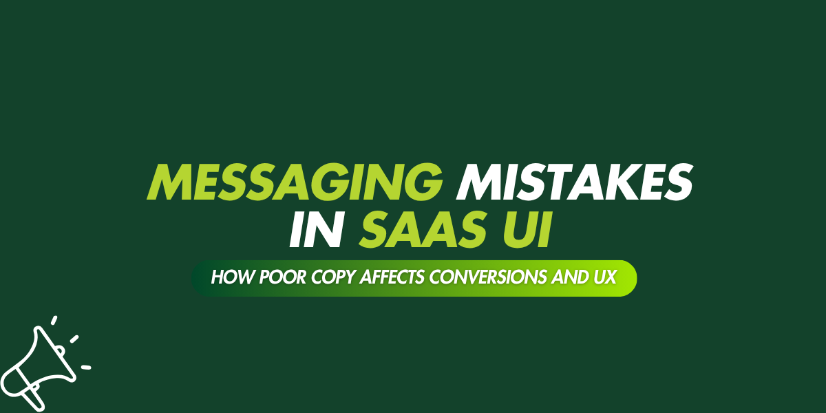 Messaging Mistakes in SaaS UI