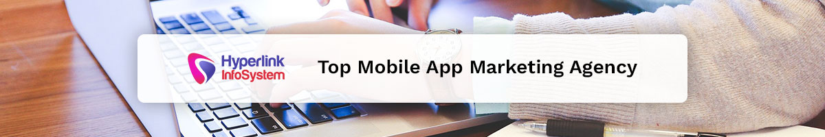 mobile app marketing agency